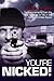 You're Nicked