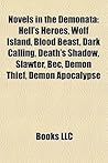 Novels in the Demonata (Study Guide): Hell's Heroes, Wolf Island, Blood Beast, Dark Calling, Death's Shadow, Slawter, Bec, Demon Thief