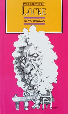 Locke in 90 Minutes (Philosophers in 90 minutes)