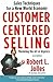 Customer Centered Selling by Rob Jolles