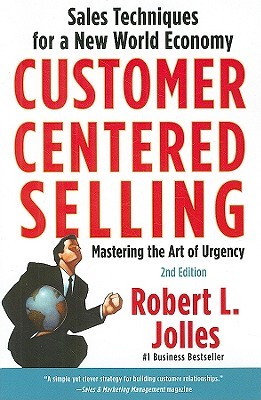 Customer Centered Selling: Sales Techniques for a New World Economy (Paperback)