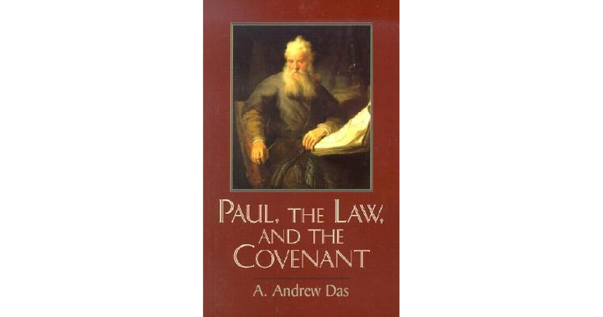 Paul, the Law, and the Covenant by A. Andrew Das