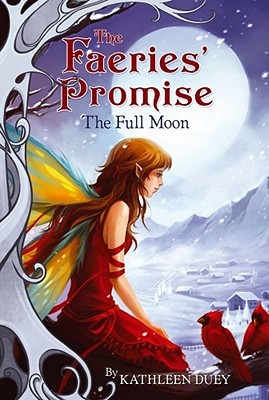 The Full Moon (The Faeries' Promise, #4)