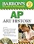 AP Art History 2008 (Barron's Ap Art History (Book & Cd-rom))
