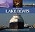 Lake Boats: The Enduring Ve...