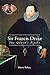 Sir Francis Drake The Queen's Pirate by Harry Kelsey