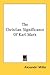 The Christian Significance Of Karl Marx by Alexander Miller