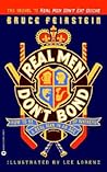 Real Men Don't Bond Real Men Don't Bond