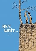 Hey, Wait...