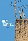 Hey, Wait... by Jason