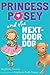 Princess Posey and the Next...