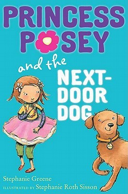 Princess Posey and the Next-Door Dog (Princess Posey, #3)