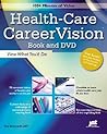Health-Care CareerVision [Book and DVD]