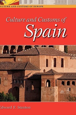 Culture and Customs of Spain (Culture and Customs of Europe)