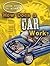 How Does a Car Work? (How Does It Work?)