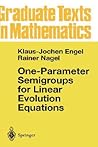 One-Parameter Semigroups for Linear Evolution Equations (Graduate Texts in Mathematics, 194) One-Parameter Semigroups for Linear Evolution Equations (Graduate Texts in Mathematics, 194)