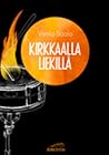Kirkkaalla liekillä