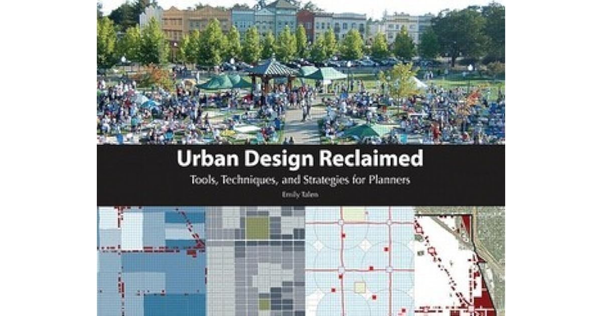 Urban Design Reclaimed Tools, Techniques, and Strategies for Planners