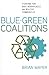 Blue-Green Coalitions by Brian Mayer
