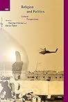 Religion and Politics: Cultural Perspectives (International Studies in Religion and Society, 3)