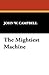The Mightiest Machine