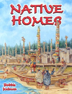 Native Homes (Native Nations of North America)