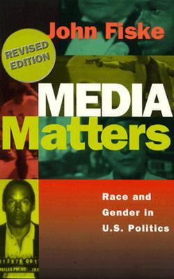 Media Matters: Race and Gender in U.S. Politics (Paperback)