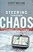 Steering through Chaos: Mapping a Clear Direction for Your Church in the Midst of Transition and Change
