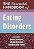 The Essential Handbook of Eating Disorders