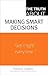 Truth About Making Smart Decisions, The