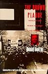 The Brown Plague: Travels in Late Weimar and Early Nazi Germany