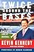 Twice Around the Bases: The Thinking Fan's Inside Look at Baseball – A Manager and Analyst's Honest, Insightful Appraisal