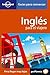 Inglés para el viajero (Lonely Planet guias para conversar)