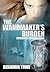The Wandmaker's Burden by Benjamin Towe