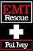 EMT: Rescue