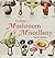 Mushroom Miscellany