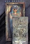 I Am the Mummy Heb-Nefert by Eve Bunting