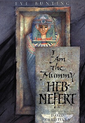 I Am the Mummy Heb-Nefert (Paperback)