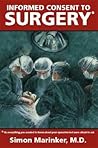 Informed Consent to Surgery: Everything You Wanted to Know About Your Operation but Were Afraid to Ask