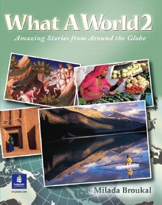 What A World 2: Amazing Stories from Around the Globe (Paperback)