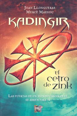 El Cetro de Zink (Kadingir, #1)