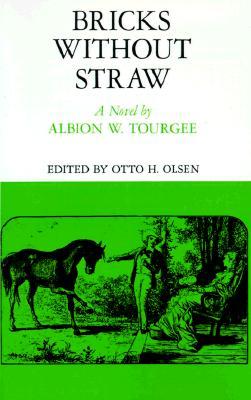 Bricks Without Straw: A Novel (Library of Southern Civilization)
