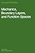 Mechanics, Boundary Layers and Function Spaces