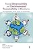 Social Responsibility and Environmental Sustainability in Business: How Organizations Handle Profits and Social Duties (Response Books)