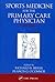 Sports Medicine for the Primary Care Physician, Third Edition