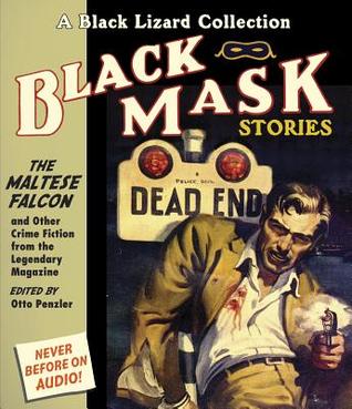 The Maltese Falcon And Other Crime Fiction from the Legendary Magazine (Black Mask Stories)