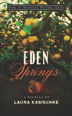 Eden Springs (Made in Michigan Writer Series)