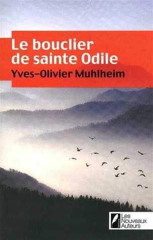 Le Bouclier de Sainte Odile (Paperback)