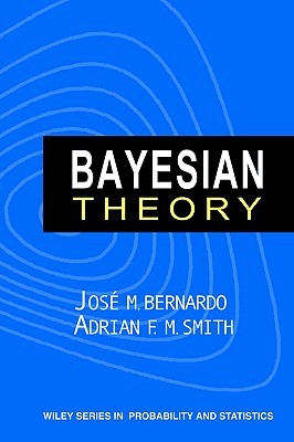 Bayesian Theory (Wiley Series in Probability and Statistics)