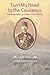Turn My Head to the Caucasus: The Biography of Osman Ferid Pasha